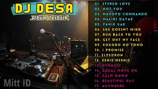DJ DESA - FULL ALBUM 2023 - STEREO LOVE - MAPOPO COMMANDO - NOT YOU - MALIHI - PANIK GAK