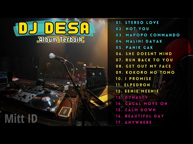 DJ DESA - FULL ALBUM 2023 - STEREO LOVE - MAPOPO COMMANDO - NOT YOU - MALIHI - PANIK GAK class=