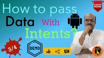 Android Intents Part 3 - Passing Data using Intents
