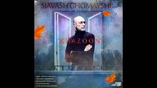 Siavash Ghomayshi - Khazoon / سیاوش قمیش ـ خزون