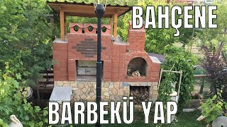 BAHÇENİZE  TAŞ FIRIN VE BARBEKÜ YAPIN-How to build a brick barbecue
