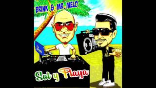 BRINK & MR MELO - Sol Y Playa  (Bergwalls Extended Spanish Remix)