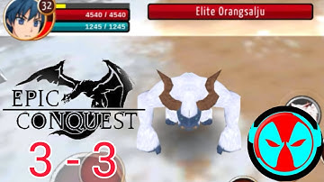 Epic Conquest | Gameplay Walkthrough | Level 3-3 | With Cutscene
