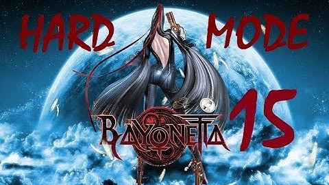 Bayonetta | Hard Difficulty Guide & Walkthrough | Chapter 15 "A Tower to Truth"
