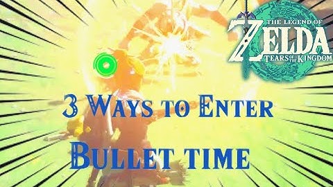 3 EASY ways to enter bullet time in Totk