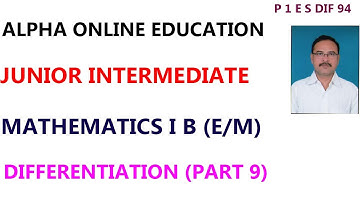 INTER I YR : MATHEMATICS I B (E/M) TOPIC :   DIFFERENTIATION PART 9