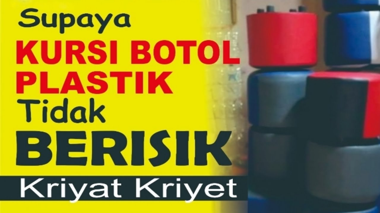  KURSI  BOTOL PLASTIK  KOKOH TIDAK BERISIK YouTube