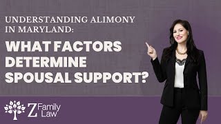 Understanding Alimony in Maryland: What Factors Determine Spousal Support?