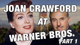 Joan Crawford At Warner Bros. Part 1