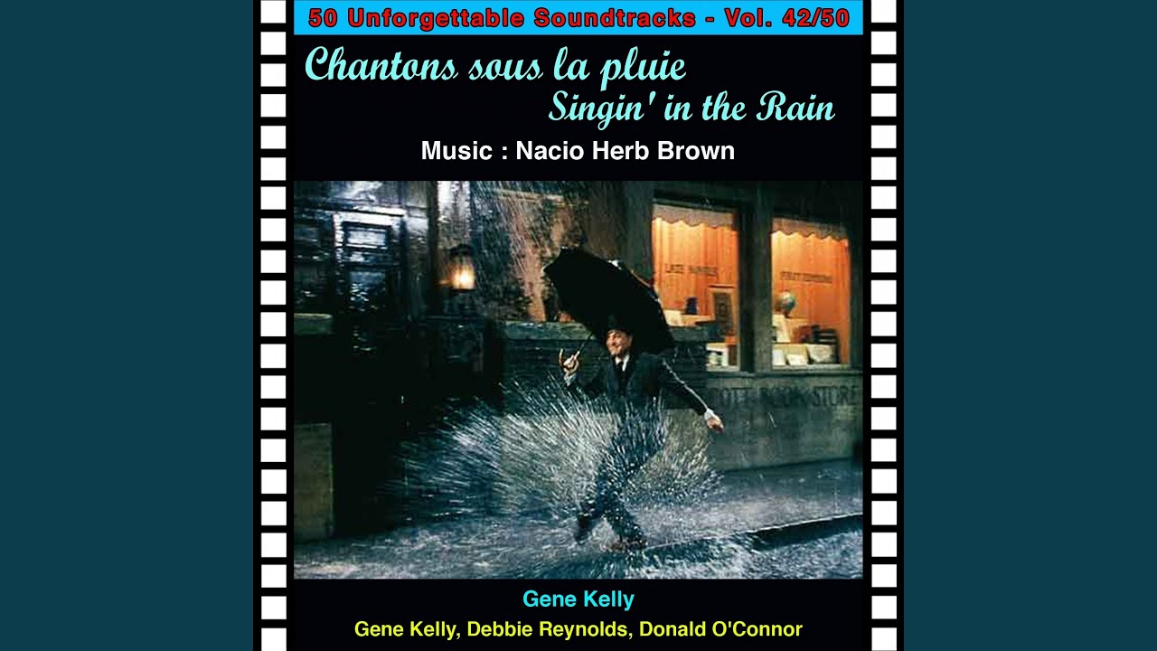 You Were Meant for Me (Chantons Sous La Pluie Singing' in the Rai) YouTube You Were Meant for Me (Chantons Sous La Pluie Singing' in the Rai) YouTube