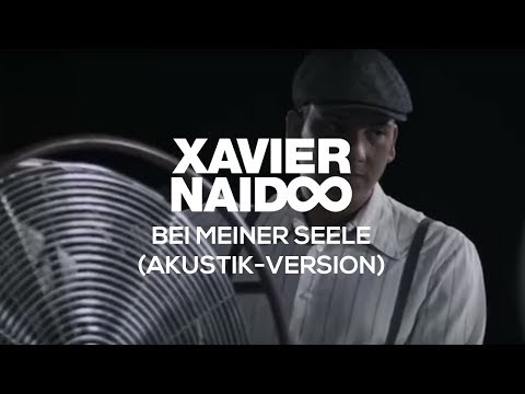 Xavier Naidoo - Bei Meiner Seele, Akustik-Version [Official Video]