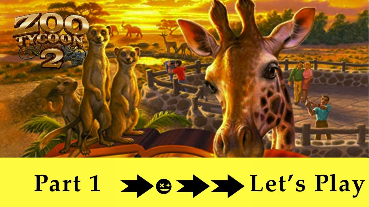 Let's Play Zoo Tycoon: Complete Collection! Episode 1 - Giraffes