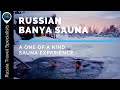 Banya - Sauna Experience | Tours in Russia - Siberia