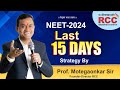 Neet 2024 last 15 days strategy by motegaonkar sir
