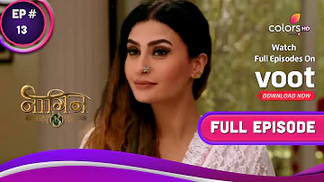 Naagin - Season 3 | नागिन | Ep. 13 | Bela Walks Into Anu's Trap | अनु के जाल में फंसी बेला