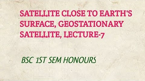 CENTRAL FORCE, LECTURE-7