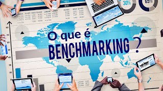 Benchmarking , o que é?