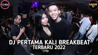 MENGSEDIH INI LAGU NYA !! DJ Pertama Kali Breakbeat Lagu Galau Indo Terbaru 2022