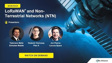 WEBINAR: LoRaWAN® and Non-Terrestrial Networks (NTN)