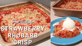Strawberry Rhubarb Crisp