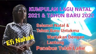 Koleksi Lagu Natal 2021 -- Suara Emas Efi Nahak