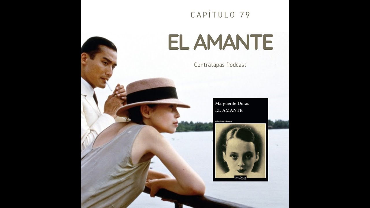 79. El amante - Marguerite Duras - YouTube