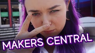 We went to MAKERS CENTRAL, and it was AWESOME!!