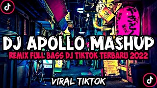 DJ APOLLO X MASHUP REMIX FULL BASS VIRAL DJ TIKTOK TERBARU 2022 BY GEMPAR MUSIC 🎧