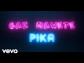 Gaz Mawete - Pika