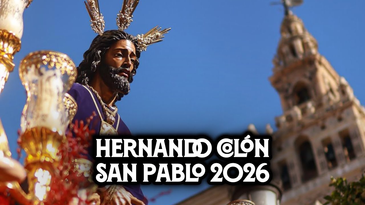 [4K] SAN PABLO EN HERNANDO COLÓN 2026 | Virgen de los Reyes | SUNCITY Producciones