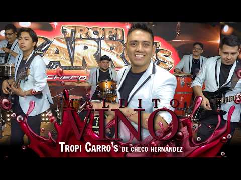 Tropi Carro's by Checo Hernández - Maldito Vino (Official Video)