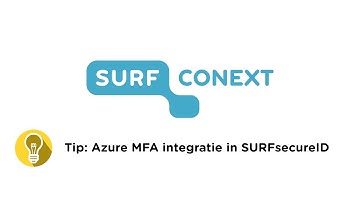 SURFconext Tip: Azure MFA integratie in SURFsecureID