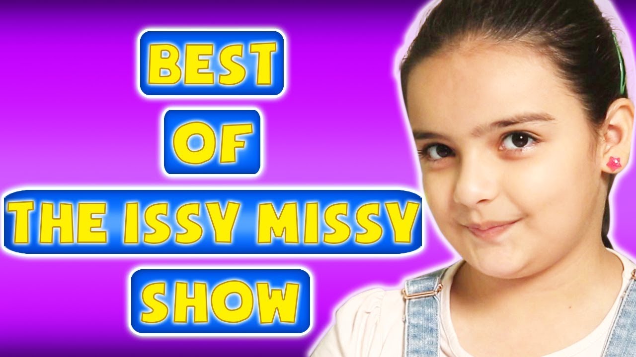 Best of Issy Missy Show - YouTube