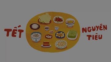 Bạn đã hiểu hết về Tết Nguyên Tiêu? - Soft Trailer