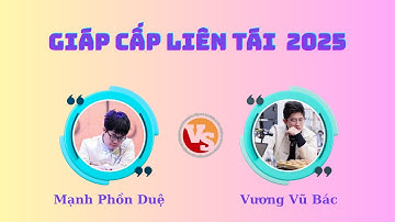 Giáp cấp liên tái 2025 | Mạnh Phồn Duệ (Hà Bắc) VS Vương Vũ Bác (Bắc Kinh)