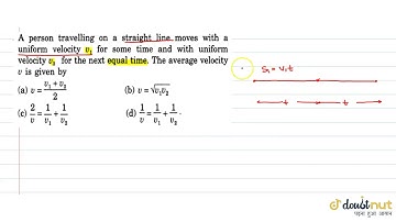 A person travelling on a straight line moves with a uniform velocity `v_1` for