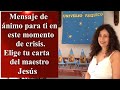 Elige tus cartas: Recibe mensajes del maestro Jesús en estos momentos de crisis