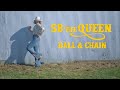 Sb the queen ball  chain  official music