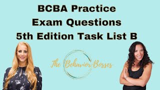 BCBA Mock Exam Questions 5th Edition Task List B (Pass the BCBA Exam)