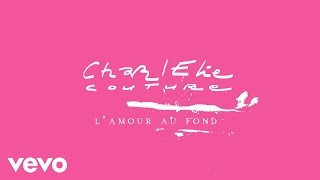 Miniatura de vídeo de "CharlElie Couture - L'Amour Au Fond"