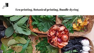 What is eco-printing, botanical printing and bundle dyeing?