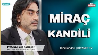 Miraç Kandili   ( Diyanet tv Programı )