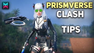 TIPS & GUIDE FOR THE NEW PRISMVERSE CLASH SCENARIO - Once Human
