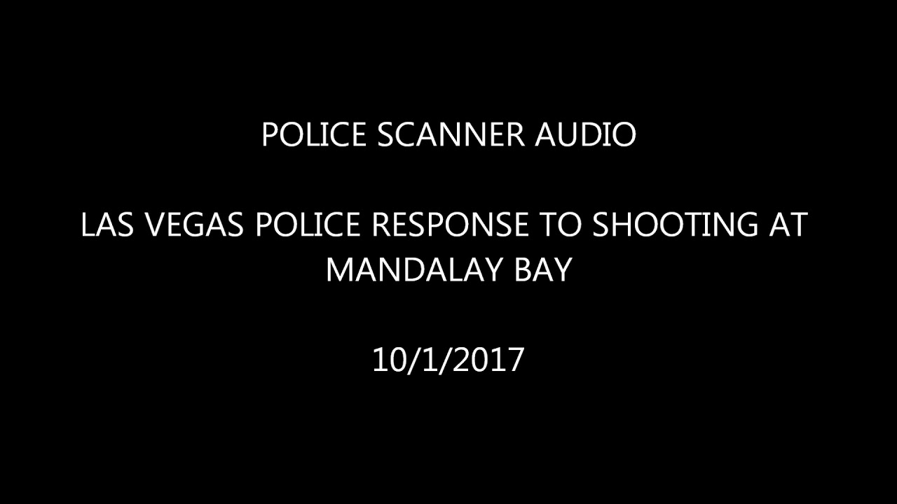 LAS VEGAS PD RADIO SHOOTING AT MANDALAY BAY