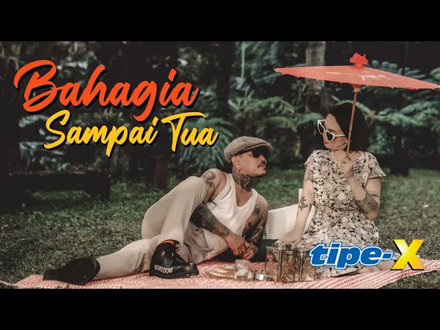 Tipe-X - Bahagia Sampai Tua (Official Music Video) class=
