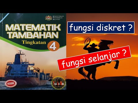 Video 3 Matematik Tambahan KSSM Tingkatan 4 Bab 1 FUNGSI ( Fungsi Diskret dan Fungsi Selanjar )