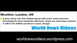 World News Videos Weather Thursday 28 July 2011