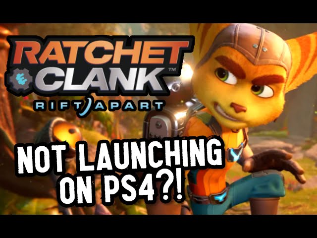 Ratchet & Clank: Rift Apart won't come to PS4 - EGM