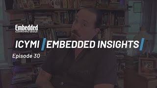 ICYMI: Embedded Insights - Episode 30