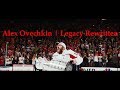 Alex Ovechkin | Legacy Rewritten